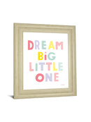 Dream Big Little One By Ann Kelle - Framed Print Wall Art - White